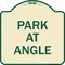 Signmission Designer Series Sign Park Angle, Tan & Green Heavy-Gauge Aluminum Sign, 18" x 18", TG-1818-23497 A-DES-TG-1818-23497 - alternate 1